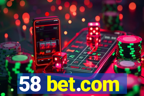 58 bet.com